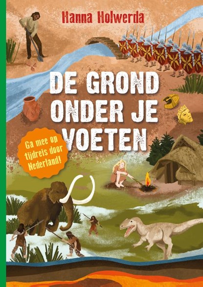 De grond onder je voeten, Hanna Holwerda - Gebonden - 9789085435594