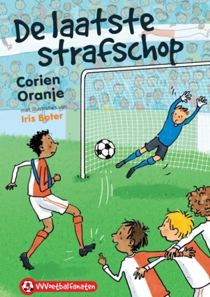De laatste strafschop / 5, Corien Oranje - Ebook - 9789085435648