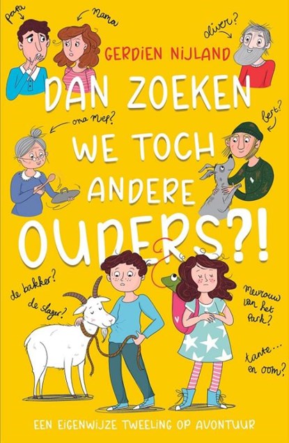 Dan zoeken we toch andere ouders?, Gerdien Nijland - Gebonden - 9789085435723