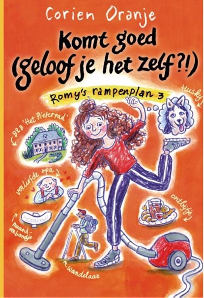 Komt goed (geloof je het zelf?!), Corien Oranje - Ebook - 9789085435877