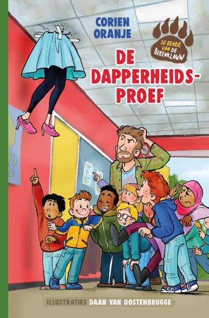 De dapperheidsproef, Corien Oranje - Gebonden - 9789085435938