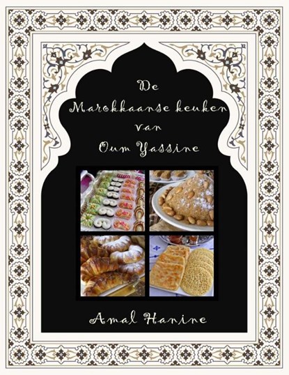 De Marokkaanse keuken van Oum Yassine, Amal Hanine - Paperback - 9789085482963