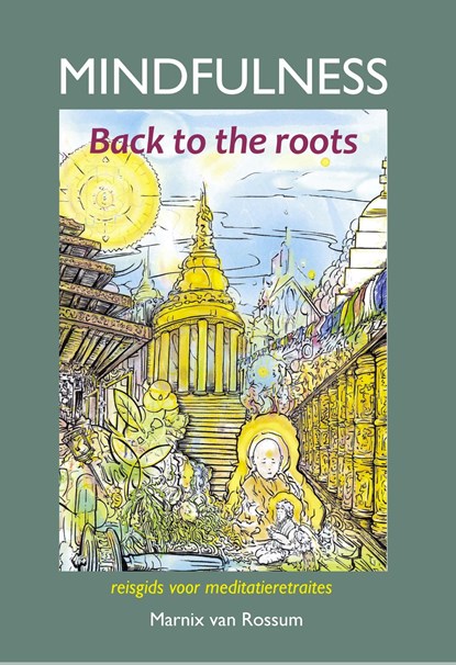 Mindfulness: back to the roots, Marnix van Rossum - Ebook - 9789085484042