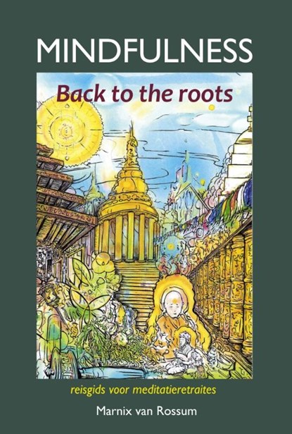 Mindfulness:back to the roots, Marnix van Rossum - Paperback - 9789085484127