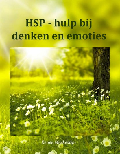 HSP - hulp bij denken en emoties, Renée Merkestijn - Paperback - 9789085484516