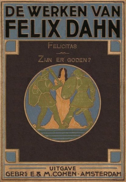 De werken van Felix Dahn, Felix Dahn - Paperback - 9789085484813