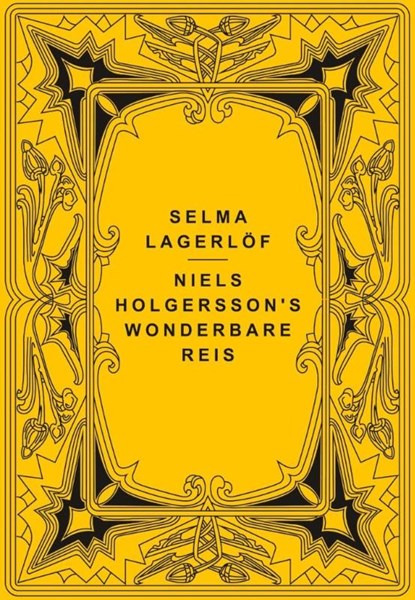 Niels Holgersson's wonderbare reis, Selma Lagerlöf - Paperback - 9789085485032
