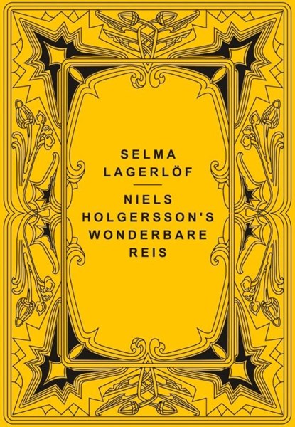 Niels Holgersson's wonderbare reis, Selma Lagerlöf - Paperback - 9789085485032