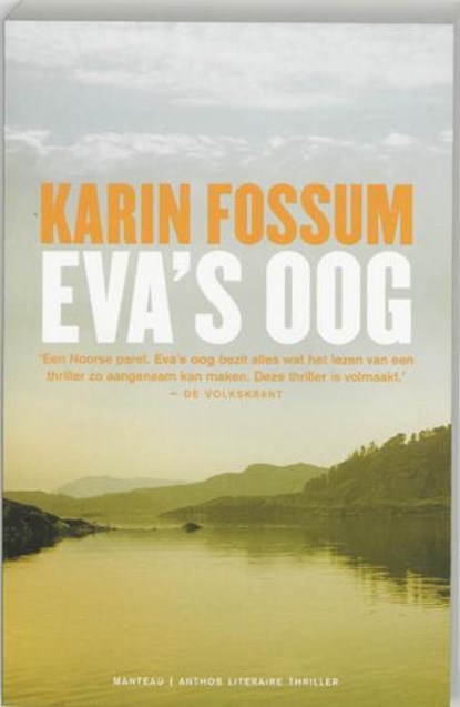 Eva's oog, FOSSUM, Karin - Paperback - 9789085490166