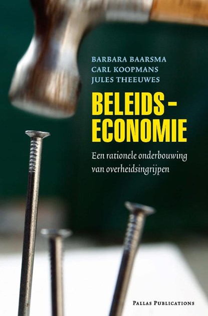 Beleidseconomie, Barbara Baarsma ; Carl Koopmans ; Jules Theeuwes - Paperback - 9789085550334