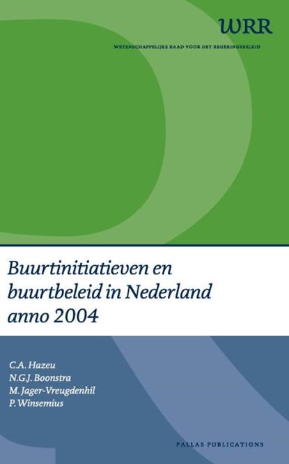 Buurtinitiatieven en buurtbeleid in Nederland anno 2004, C.A. Hazeu - Paperback - 9789085550419