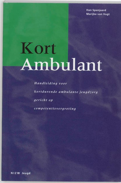 Kort Ambulant, H. Spanjaard ; M. van Vugt - Paperback - 9789085600206