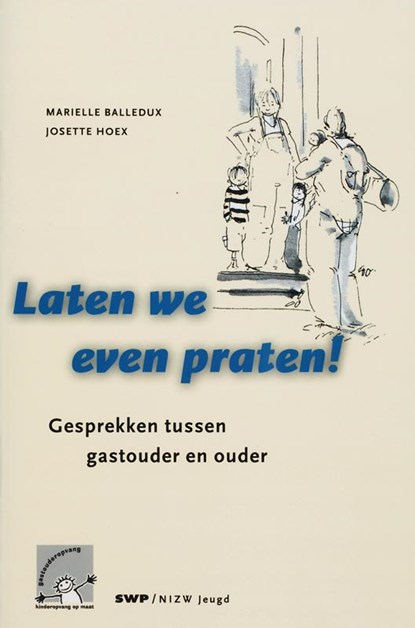 Laten we even praten!, M. Balledux ; J. Hoex - Paperback - 9789085600411