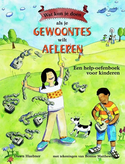 Wat kun je doen als je gewoontes wilt afleren?, Dawn Huebner - Paperback - 9789085600640