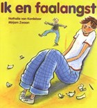 Ik en faalangst | Nathalie van Kordelaar ; Mirjam Zwaan | 