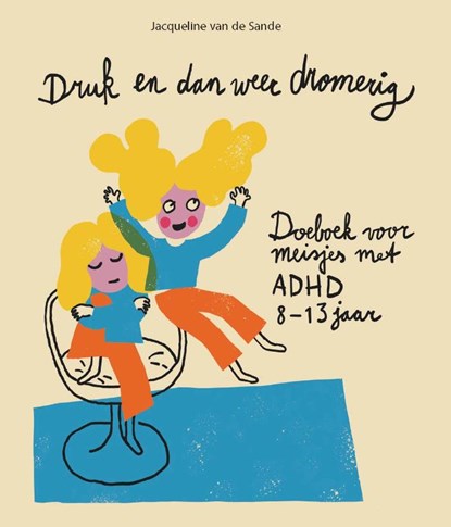 Druk en dan weer dromerig, Jacqueline van de Sande - Paperback - 9789085600688