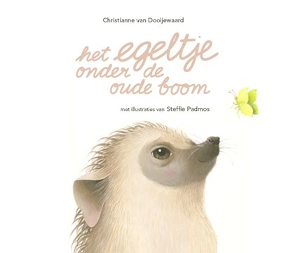 Het egeltje onder de oude boom, Christianne van Dooijewaard - Ebook - 9789085600732