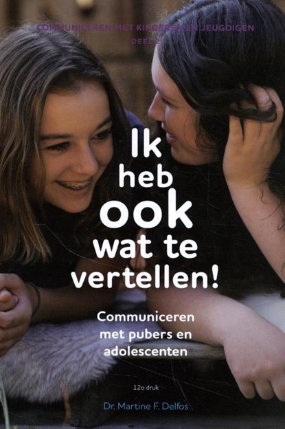 Ik heb ook wat te vertellen!, Martine Delfos - Paperback - 9789085601012