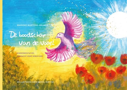 De boodschap van de vogel, Marieke Martens - Gebonden - 9789085601104