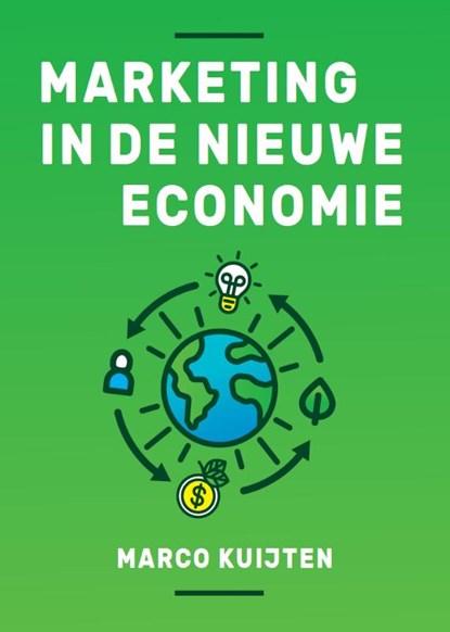 Marketing in de nieuwe economie, Marco Kuijten - Paperback - 9789085601142