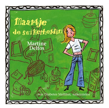 Maartje de suikerheldin, Martine F. Delfos - Paperback - 9789085601166