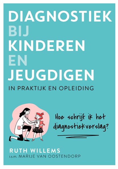 Diagnostiek bij kinderen en jeugdigen, Ruth Willems - Paperback - 9789085601197