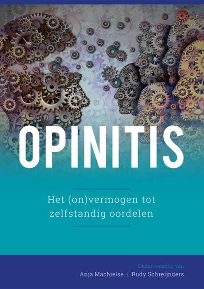 Opinitis, Anja Machielse ; Rudy Schreijnders - Paperback - 9789085601272
