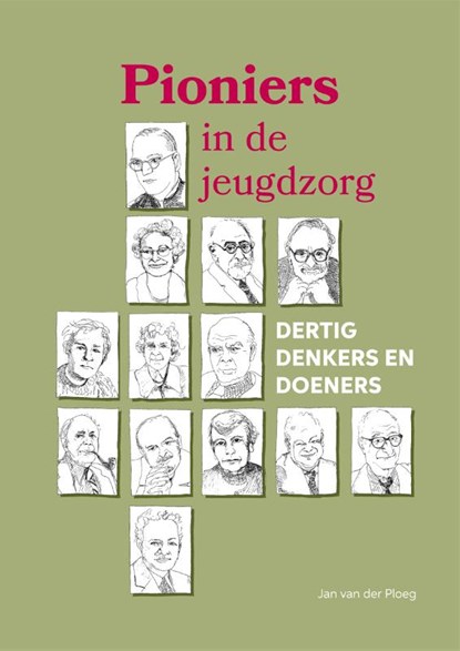 Pioniers in de jeugdzorg, Jan van der Ploeg - Gebonden - 9789085601302