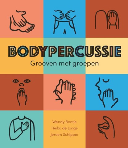 Bodypercussie, Jeroen Schipper ; Wendy Bontje ; Heiko de Jonge - Gebonden - 9789085601357