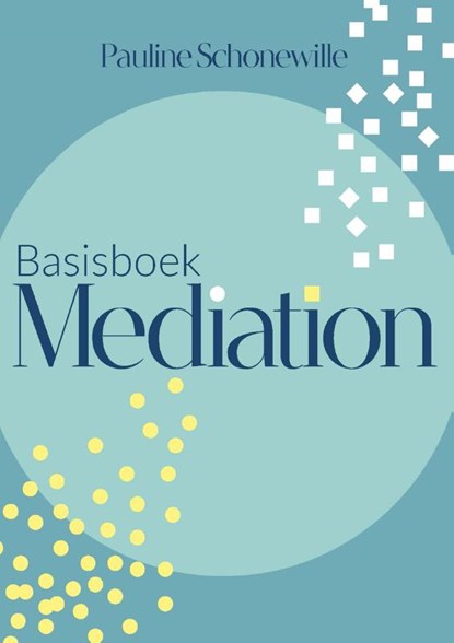 Basisboek mediation, P.C. Schonewille - Paperback - 9789085601647