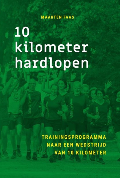 10 kilometer hardlopen, Maarten Faas - Paperback - 9789085601746