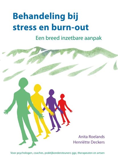 Behandeling bij stress en burn-out, Anita Roelands ; Henriëtte Deckers - Paperback - 9789085601913
