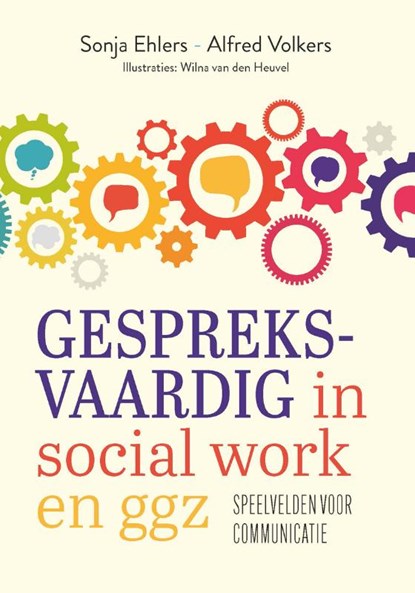 Gespreksvaardig in social work en ggz, Sonja Ehlers ; Alfred Volkers - Paperback - 9789085602057