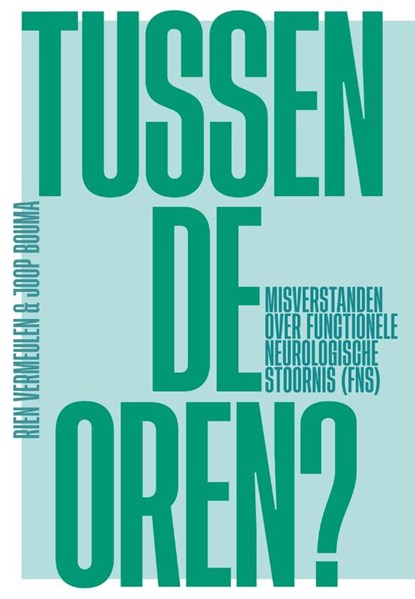 Tussen de oren?, Rien Vermeulen ; Joop Bouma - Paperback - 9789085602408