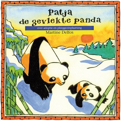 Patja, de gevlekte panda, Martine F. Delfos - Paperback - 9789085602576