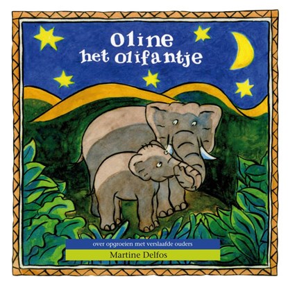 Oline het olifantje, Martine F. Delfos - Paperback - 9789085602583