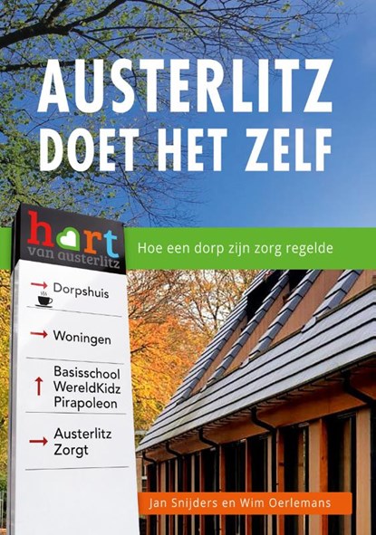 Austerlitz doet het zelf, Jan Snijders ; Wim Oerlemans - Gebonden - 9789085602644
