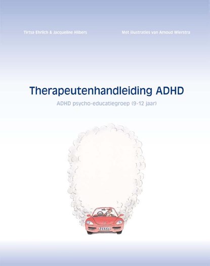 Therapeutenhandleiding ADHD, Tirtsa Ehrlich ; Jacqueline Hilbers - Paperback - 9789085602651