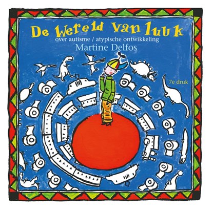 De wereld van Luuk, Martine F. Delfos - Paperback - 9789085602859