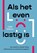 Als het leven lastig is, Lieke Kalhorn - Paperback - 9789085603177
