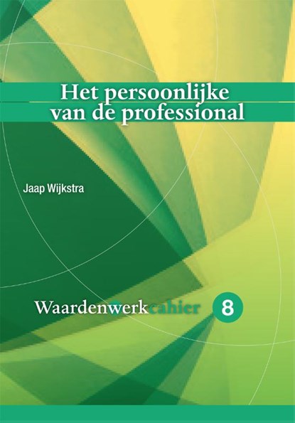 Het persoonlijke van de professional, Jaap Wijkstra - Paperback - 9789085603450