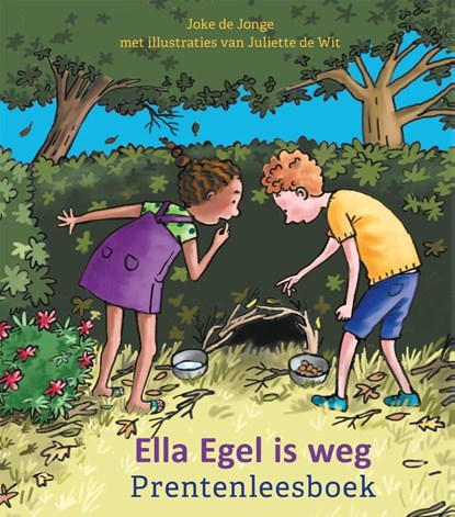 Ella Egel is weg, Joke de Jonge - Gebonden - 9789085603474