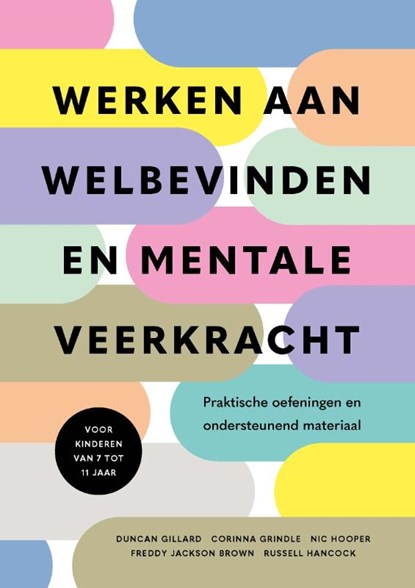 Wetenschap over welbevinden van kinderen, Duncan Gillard ; Corinna Grindle ; Nic Hooper ; Freddy Jackson Brown ; Russell Hancock - Paperback - 9789085603665