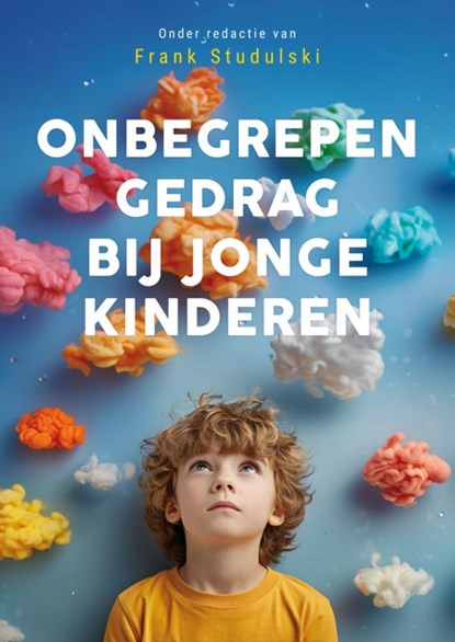 Onbegrepen gedrag bij jonge kinderen, Frank Studulski - Paperback - 9789085603757