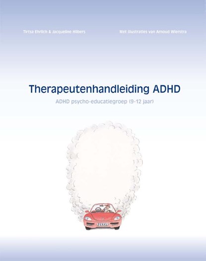 Therapeutenhandleiding ADHD, Tirtsa Ehrlich ; Jacqueline Hilbers - Paperback - 9789085603863