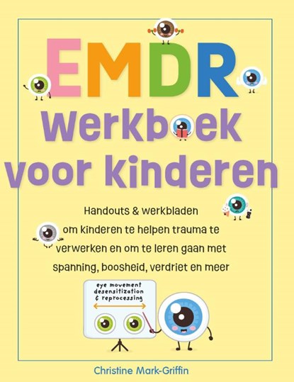 EMDR-werkboek voor kinderen, Christine Mark-Griffin - Paperback - 9789085604334