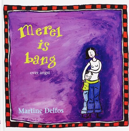 Merel is bang, M.F. Delfos - Gebonden - 9789085605140