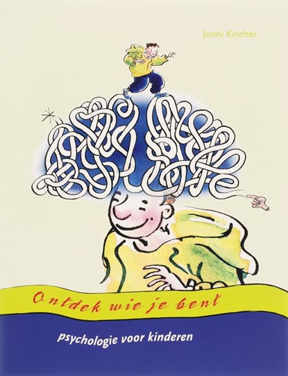 Ontdek wie je bent, J. Kincher - Paperback - 9789085605164