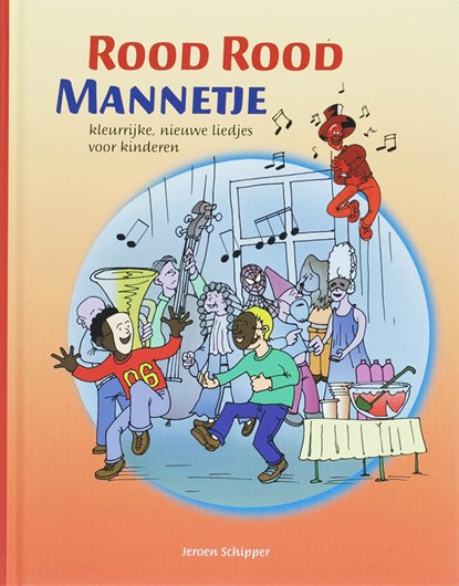 Rood Rood Mannetje, J. Schipper - Gebonden - 9789085605171