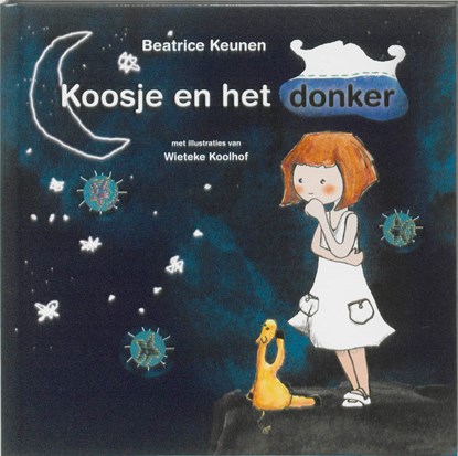 Koosje en het donker, B. Keunen - Gebonden - 9789085605485
